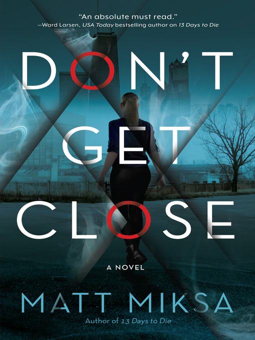 Title details for Don't Get Close by Matt Miksa - Available